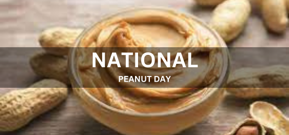 NATIONAL PEANUT DAY [राष्ट्रीय मूँगफली दिवस]